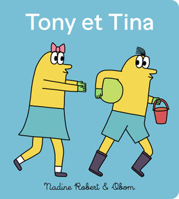 Tony et Tina, attrape-moi (French Edition) by Nadine Robert, Diane Obomsawin, 9782925154327