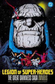 Legion of Super-Heroes: The Great Darkness Saga Omnibus by Paul Levitz, Keith Giffen, Pat Broderick, Howard Bender, Curt Swan, 9781799516651