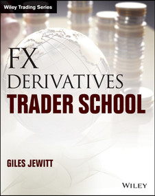 FX Derivatives Trader School by Giles Jewitt, 9781118967454
