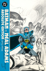 Batman by Neal Adams: Absolute Edition 1970-1998 by Neal Adams, Neal Adams, 9781799510574