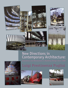 New Directions in Contemporary Architecture (Evolutions and Revolutions in Building Design Since 1988) by Luigi Prestinenza Puglisi, 9780470518892