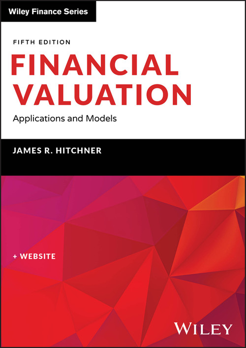 Financial Valuation (Applications and Models, Book + Website) by James R. Hitchner, 9781119880936