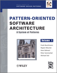 Pattern-Oriented Software Architecture, A System of Patterns by Frank Buschmann, Regine Meunier, Hans Rohnert, Peter Sommerlad, Michael Stal, 9780471958697