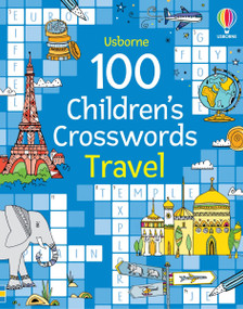 100 Children's Crosswords: Travel by Phillip Clarke, Pope Twins, 9781836053781