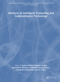 Advances in Intelligent Computing and Communication Technology by Sanjeev Kumar, Prashant Shukla, Jyoti Sekhar Banerjee, Siddhartha Bhattacharyya, Panagiotis Sarigiannidis, Jan Platoš, 9781041334088
