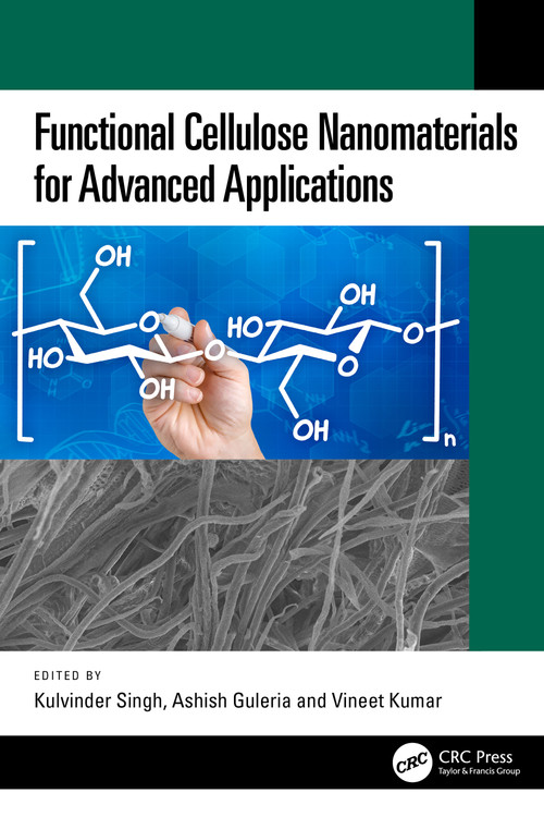 Functional Cellulose Nanomaterials for Advanced Applications by Kulvinder Singh, Ashish Guleria, Vineet Kumar, 9781032795539