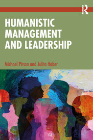Humanistic Management and Leadership by Michael Pirson, Julita Haber, 9781041220459