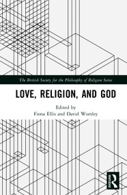 Love, Religion, and God by Fiona Ellis, David Worsley, 9781041195221