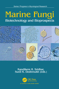 MARINE FUNGI (Biotechnology and Bioprospects) by Kandikere R. Sridhar, Sunil K. Deshmukh, 9781041349150