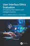 User Interface Ethics Evaluation (Unmasking Dark Patterns with Intelligent Systems) by Shahina Anwarul, Varun Sapra, 9781041107132
