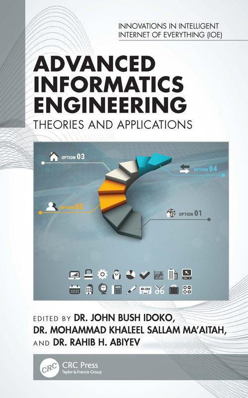 Advanced Informatics Engineering (Theories and Applications) by John Bush Idoko, Mohammad Khaleel Sallam Ma'aitah, Rahib H. Abiyev, 9781041275091