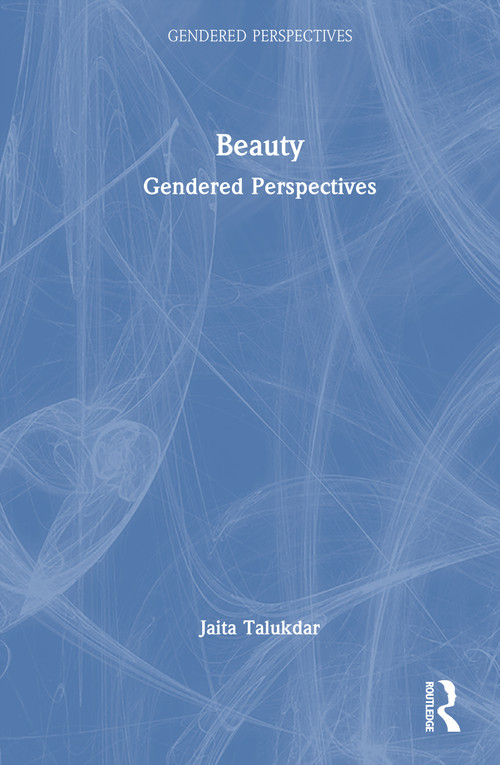 Beauty (Gendered Perspectives) by Jaita Talukdar, 9781032828411