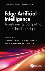 Edge Artificial Intelligence (Transforming Computing from Cloud to Edge) by Manju Khari, Priya Gupta, Chandan Pal Singh, 9781041063780