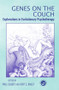 Genes on the Couch (Explorations in Evolutionary Psychotherapy) by Paul Gilbert, Kent G. Bailey, 9781583911020