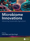 Microbiome Innovations (Advancing Sustainable Agriculture) by Indra Mani, Vijai Singh, 9781032897493