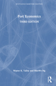 Port Economics by Wayne K. Talley, ManWo Ng, 9781032949710