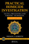 Practical Homicide Investigation (Tactics, Procedures, and Forensic Techniques, Fifth Edition) by Vernon J. Geberth, 9781482235074