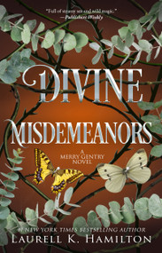 Divine Misdemeanors (A Merry Gentry Novel) by Laurell K. Hamilton, 9780345495983