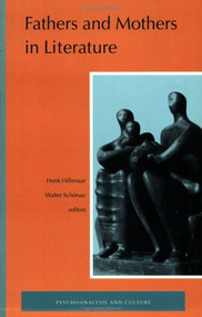 Fathers and Mothers in Literature by Walter Schönau, Henk Hillenaar, 9789051837148