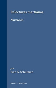 Relecturas martianas (Narracion Y Nacion) (Spanish Edition) by Ivan A. Schulman, 9789051837360