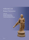 Hellenistic and Roman Terracottas by Giorgos Papantoniou, Demetrios Michaelides, Maria Dikomitou - Eliadou, 9789004384699
