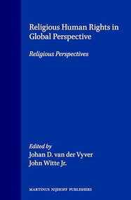 Religious Human Rights in Global Perspective (Religious Perspectives) by John Witte Jr., Johan D. van der Vyver, 9789041101761