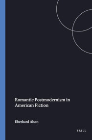 Romantic Postmodernism in American Fiction by Eberhard Alsen, 9789051839685