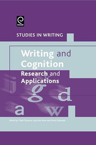 Writing and Cognition by Mark Torrance, Luuk van Waes, David Galbraith, 9780080450940