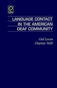 Language Contact in the American Deaf Community by Ceil Lucas, Clayton Valli, 9780124580404