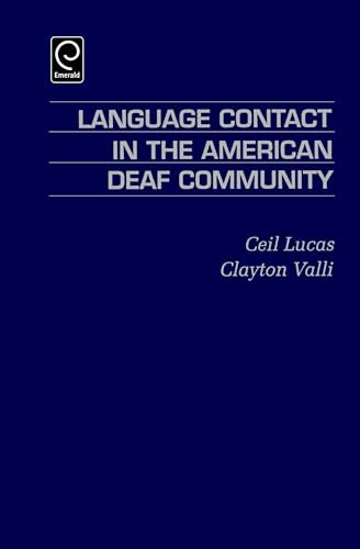 Language Contact in the American Deaf Community by Ceil Lucas, Clayton Valli, 9780124580404