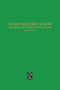 What Writers Know (The Language, Process, and Structure of Written Discourse) by Martin Nystrand, 9780125234801