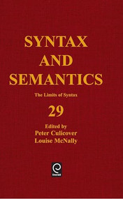The Limits of Syntax by Peter Culicover, Louise McNally, 9780126135299