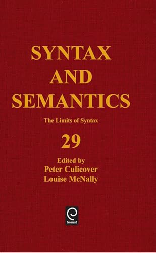 The Limits of Syntax by Peter Culicover, Louise McNally, 9780126135299
