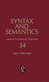 Lexical Functional Grammar by Mary Dalrymple, 9780126135343
