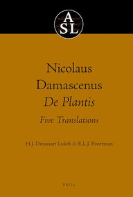 Nicolaus Damascenus. De Plantis. Five Translations by H.J. Drossaart Lulofs, E.L.J. Poortman, 9780444857033