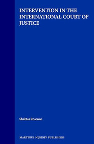 Intervention in the International Court of Justice by Shabtai Rosenne, 9780792321095
