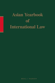 Asian Yearbook of International Law, Volume 2 (1992) by Sik Ko Swan, J.J.G. Syatauw, M.C.W. Pinto, 9780792322399