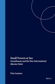 Small Powers at Sea (Scandinavia and the New International Marine Order) by Finn Laursen, 9780792323419