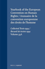 Yearbook of the European Convention on Human Rights/Annuaire de la convention europeenne des droits de l'homme, Volume 33A by Council of Europe/Conseil de l'Europe, 9780792328872