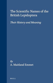 The Scientific Names of the British Lepidoptera (Their History and Meaning) by A. Maitland Emmet, 9780946589289