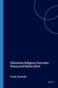 Palestinian Religious Terrorism: Hamas and Islamic Jihad by Yonah Alexander, 9781571052476