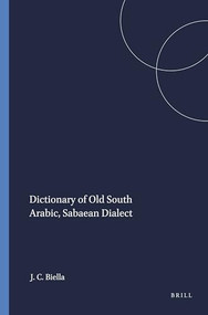 Dictionary of Old South Arabic, Sabaean Dialect by Joan Copeland Biella, 9781575069197