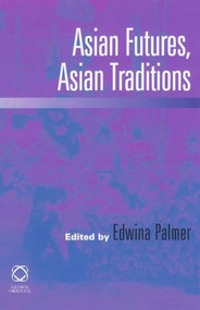Asian Futures, Asian Traditions by Edwina Palmer, 9781901903164
