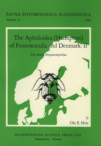 The Aphidoidea (Hemiptera) of Fennoscandia and Denmark, Volume 2. The Family Drepanosiphidae by Heie, 9788787491440