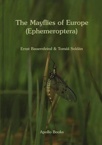 The Mayflies of Europe (Ephemeroptera) by Ernst Bauernfeind, Tomas Soldan, 9788788757453