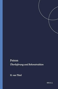 Petron (Überlieferung und Rekonstruktion) by Helmut van Thiel, 9789004025813
