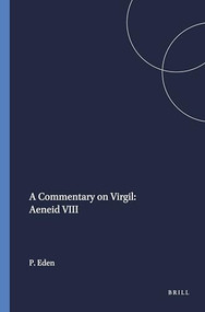 A Commentary on Virgil: Aeneid VIII by P.T. Eden, 9789004042254