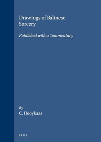 Drawings of Balinese Sorcery by C. Hooykaas, 9789004061613