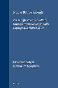 Nuovi Ritrovamenti (Per la diffusione del culto di Sabazio. Testimonianze dalla Sardegna. Il Mitreo di Itri) (Italian Edition) by Giovanna Sotgiu, Marisa De' Spagnolis, 9789004061828