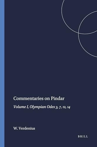 Commentaries on Pindar (Volume I, Olympian Odes 3, 7, 12, 14) by W.J. Verdenius, 9789004081260